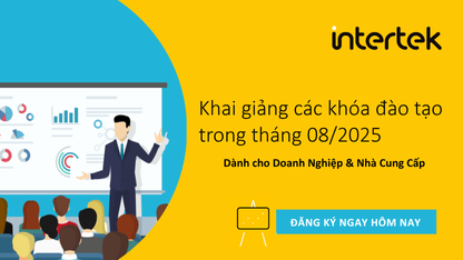 Intertek | Lịch Khai Giảng Các Khóa Đào Tạo Tháng 08/2025